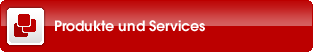 Produkte und Services